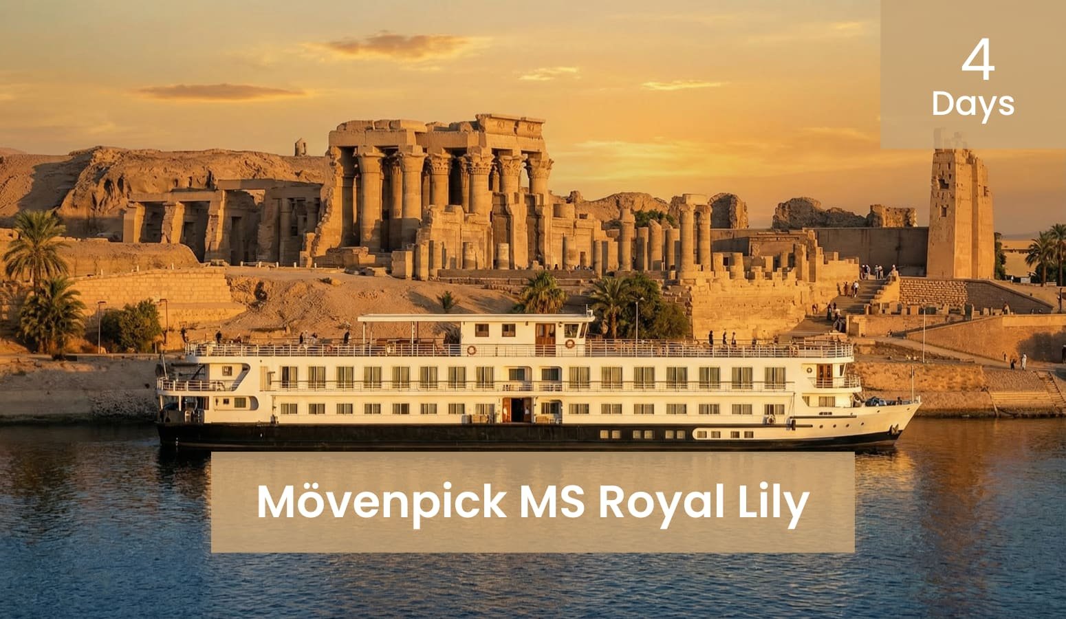 Movenpick MS Royal Lily 5-Star Nile Cruise from Aswan to Luxor Tour