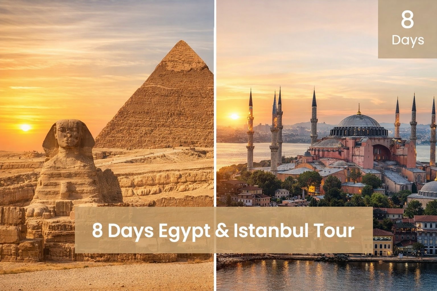 8 Days Egypt & Istanbul Tour