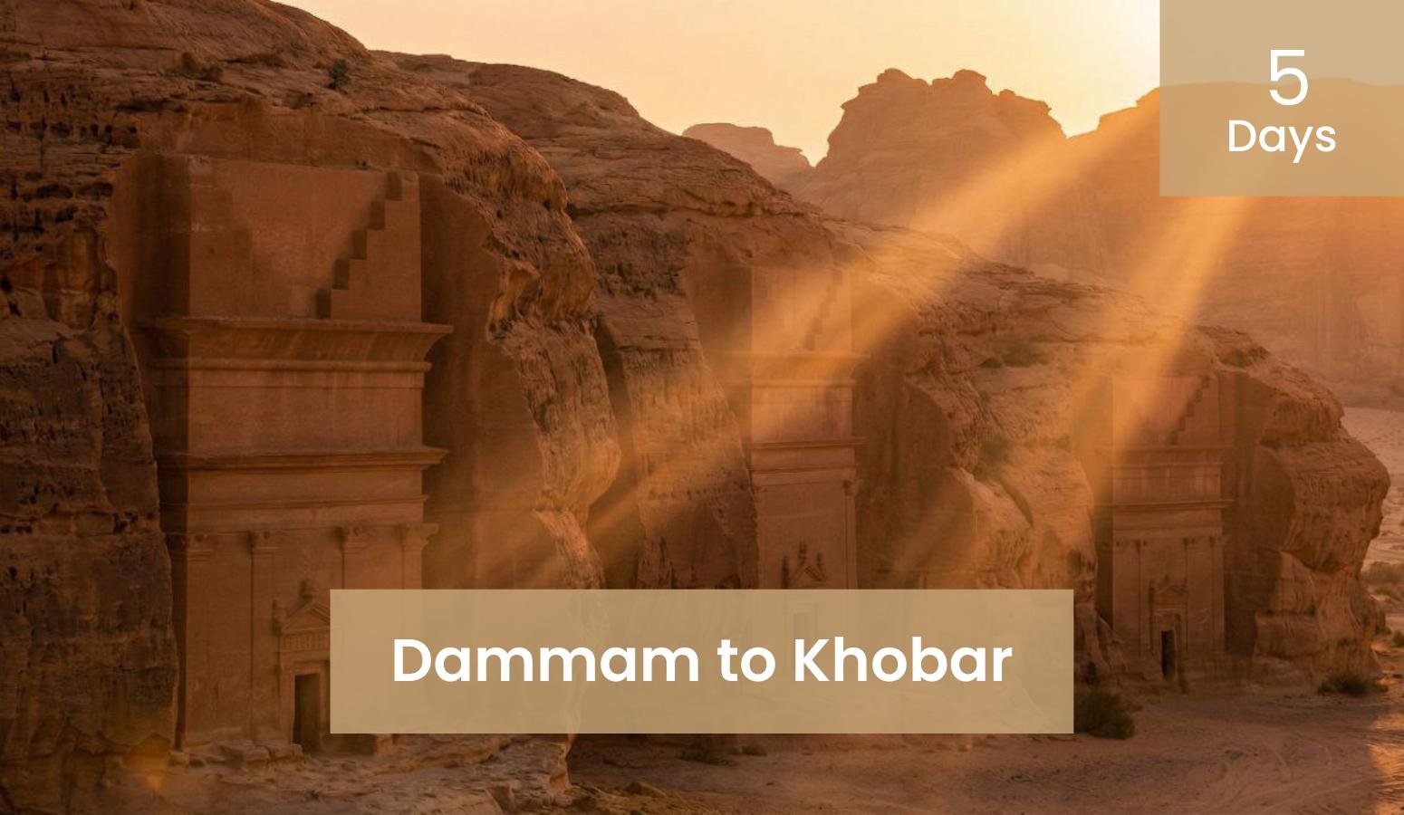Dammam to Khobar: Exploring Saudi Arabia’s Eastern Gems